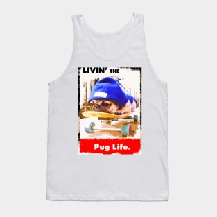 Livin' the Pug Life Tank Top